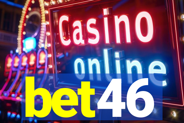 bet46