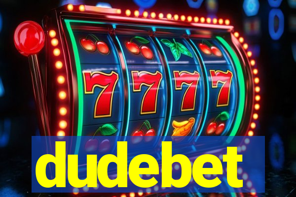 dudebet