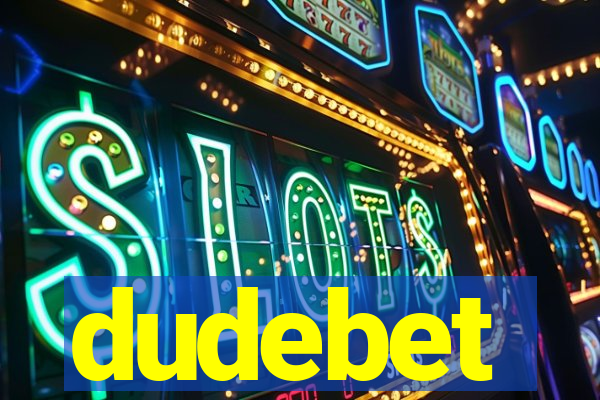 dudebet