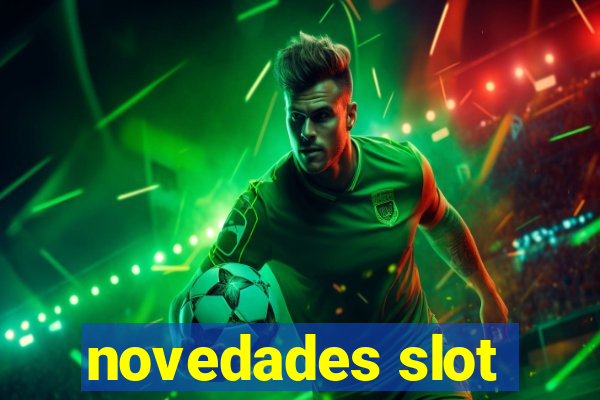 novedades slot