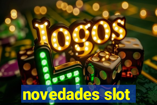 novedades slot