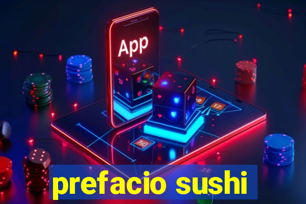 prefacio sushi