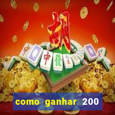 como ganhar 200 reais agora no pix