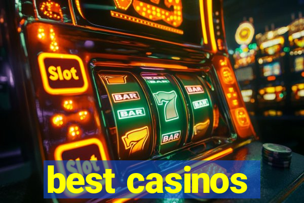 best casinos