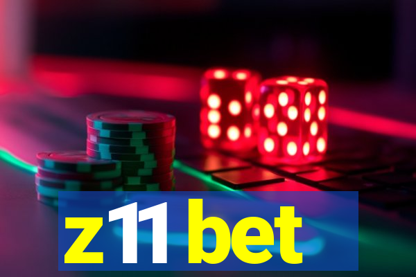 z11 bet