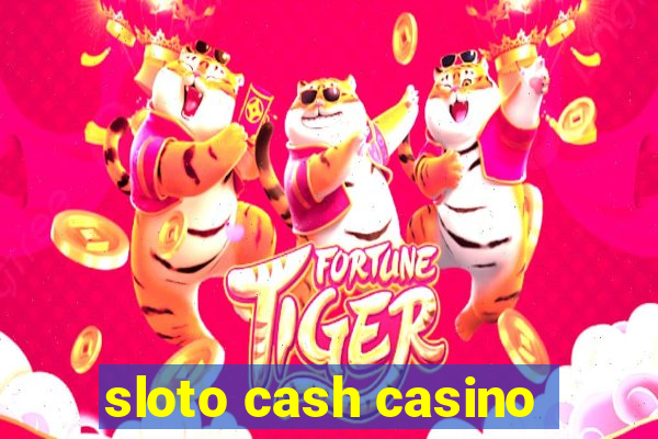 sloto cash casino