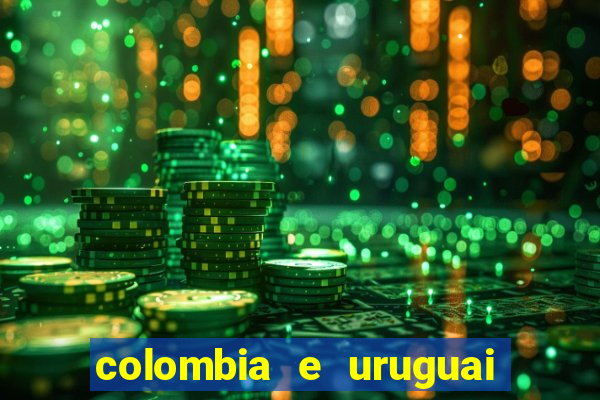 colombia e uruguai onde assistir