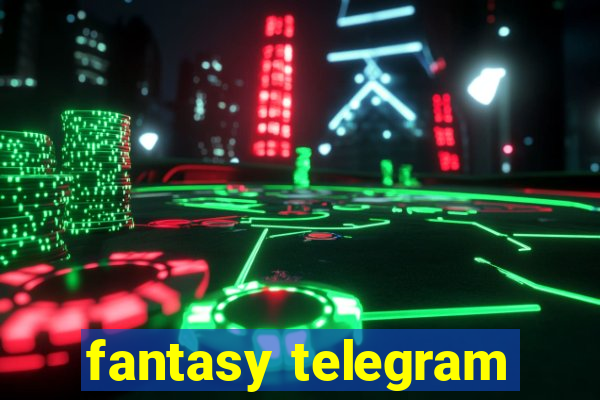 fantasy telegram