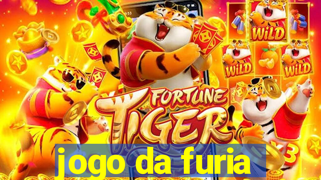 jogo da furia