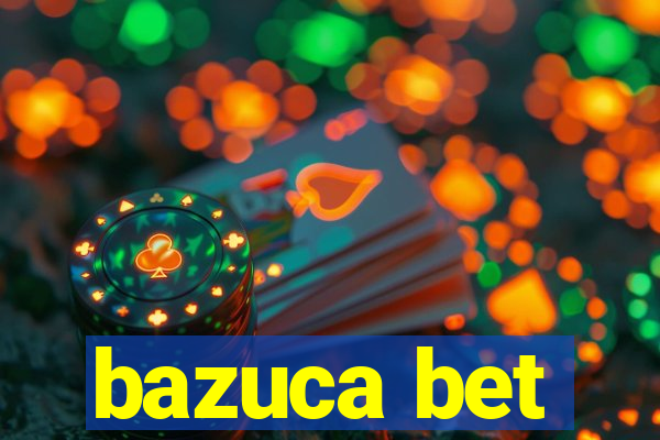 bazuca bet