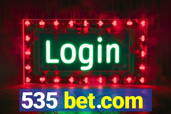 535 bet.com