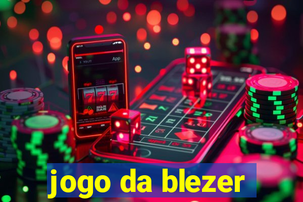 jogo da blezer