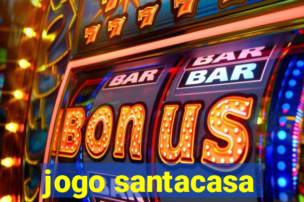 jogo santacasa