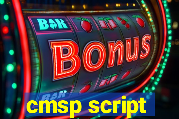 cmsp script