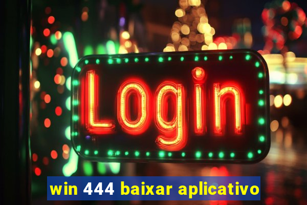 win 444 baixar aplicativo