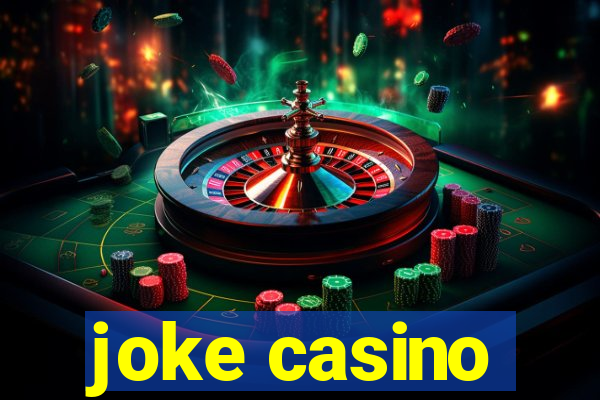 joke casino