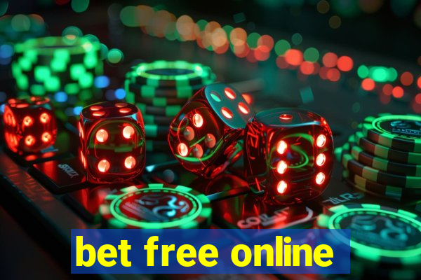 bet free online