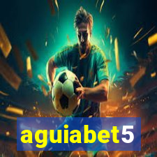 aguiabet5