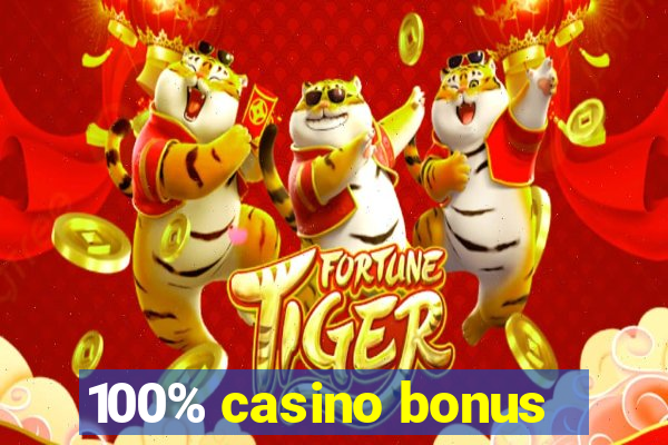 100% casino bonus