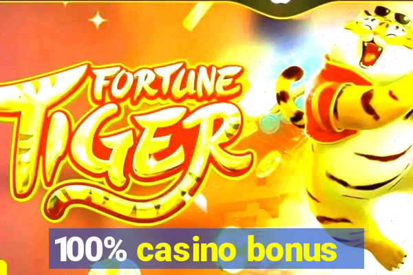 100% casino bonus