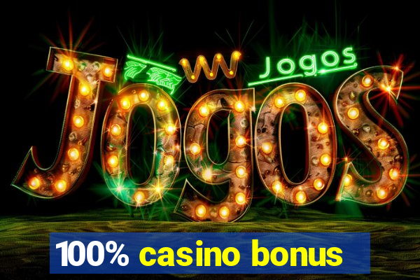 100% casino bonus