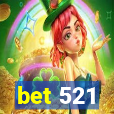 bet 521