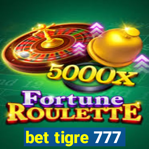 bet tigre 777