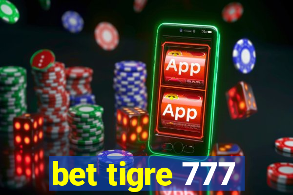 bet tigre 777