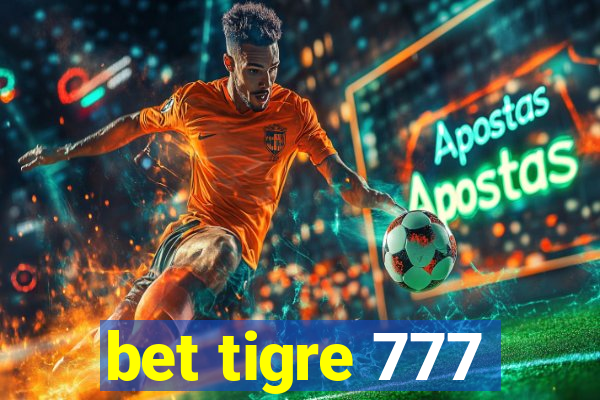 bet tigre 777