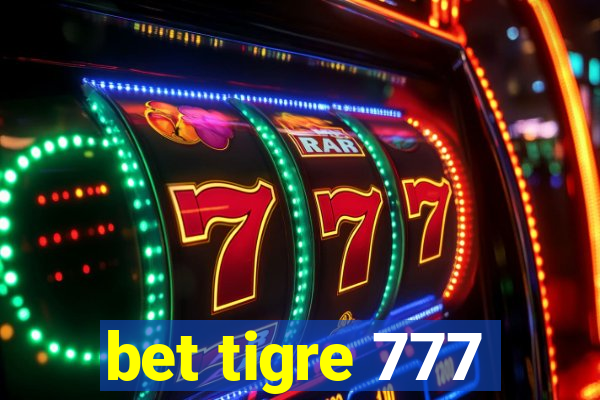 bet tigre 777