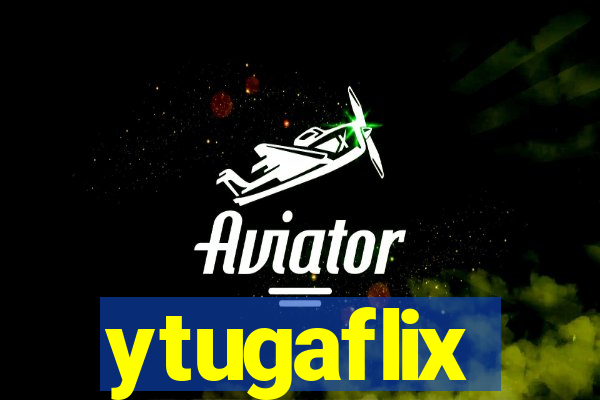 ytugaflix