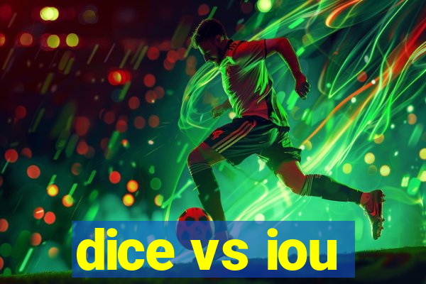 dice vs iou