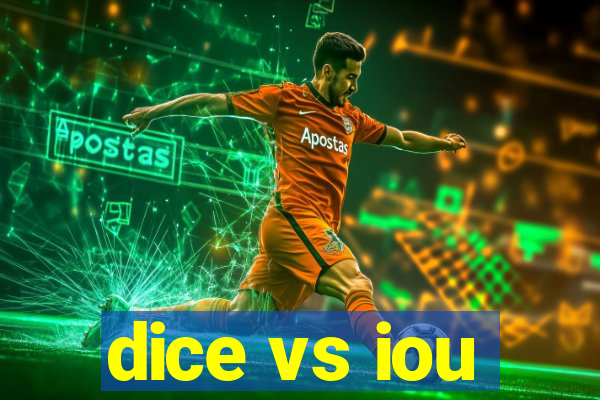 dice vs iou