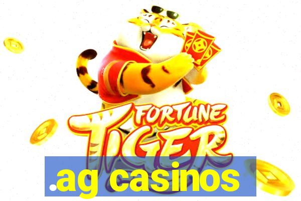 .ag casinos