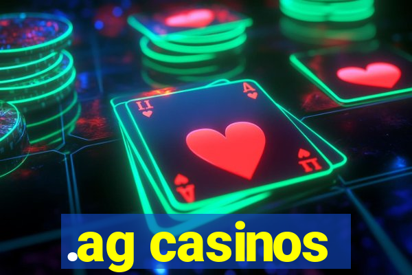 .ag casinos