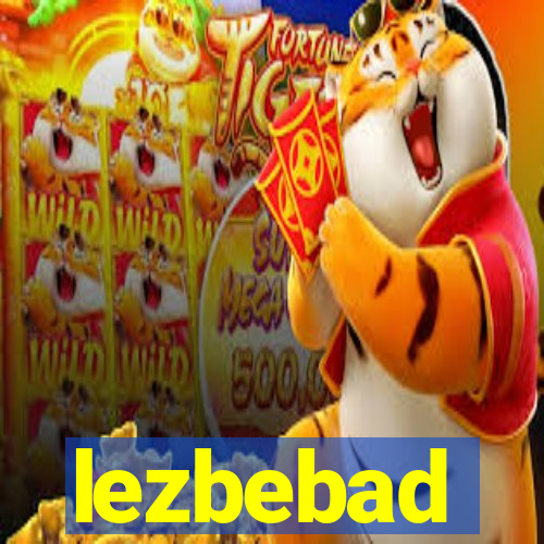 lezbebad