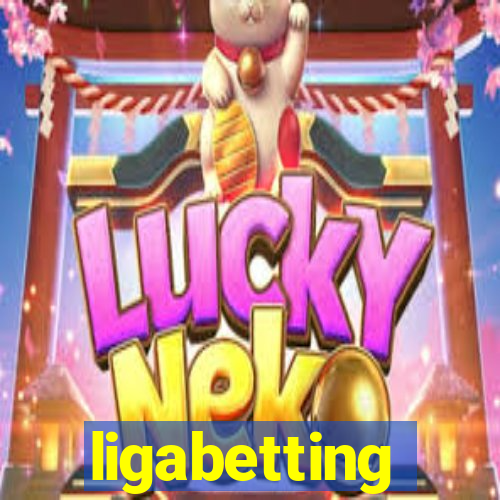 ligabetting