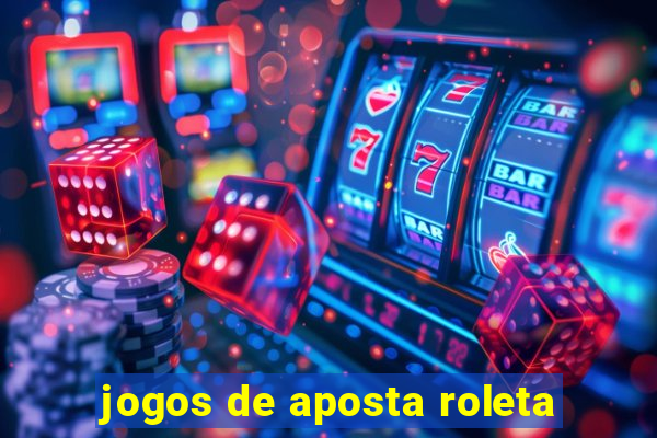 jogos de aposta roleta