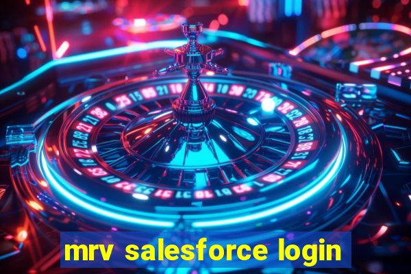 mrv salesforce login