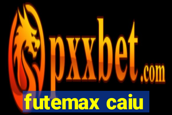 futemax caiu