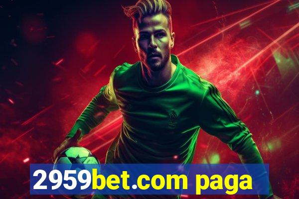 2959bet.com paga