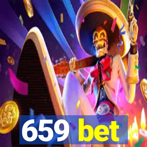 659 bet