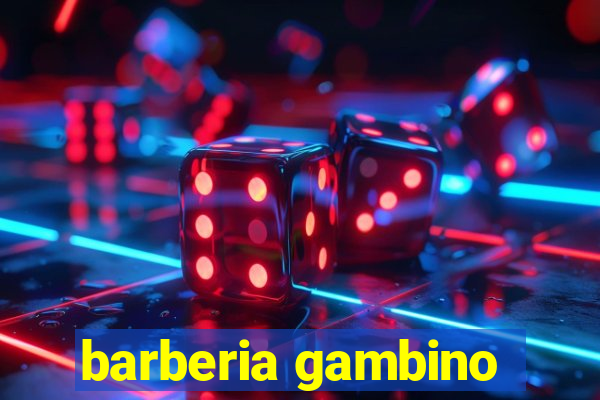 barberia gambino