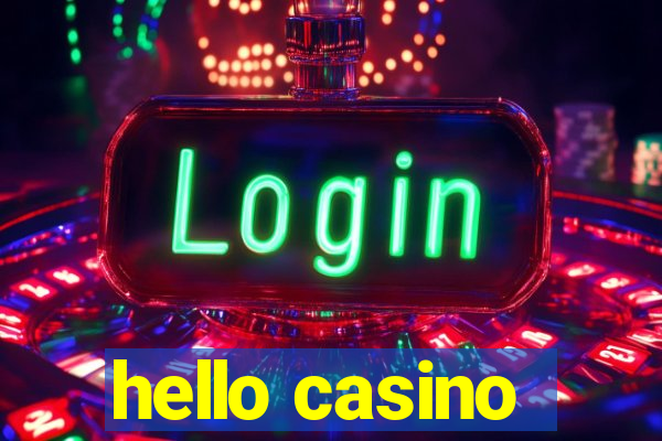 hello casino