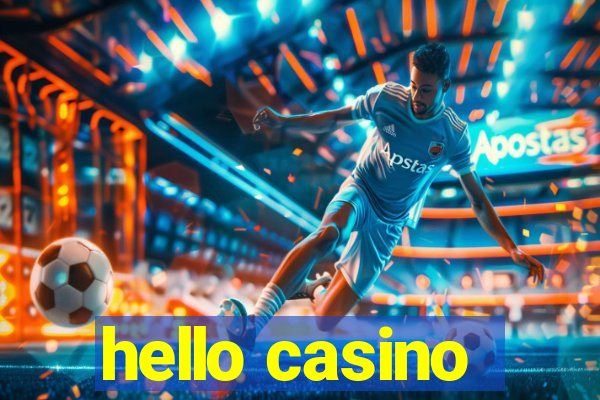 hello casino