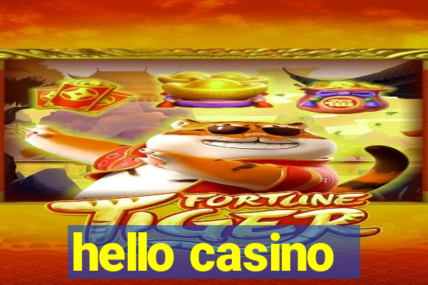 hello casino