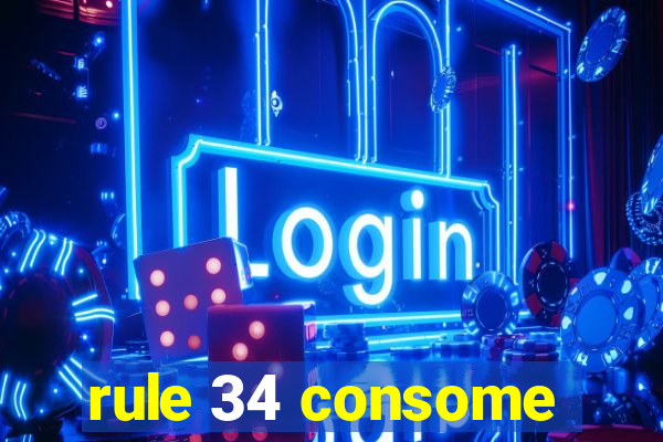 rule 34 consome