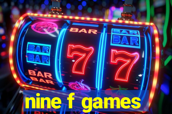 nine f games