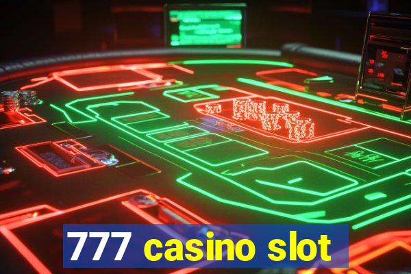 777 casino slot