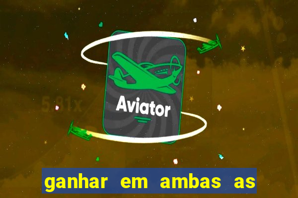 ganhar em ambas as partes do jogo